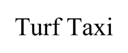 TURF TAXI trademark