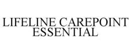 LIFELINE CAREPOINT ESSENTIAL trademark