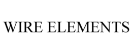 WIRE ELEMENTS trademark