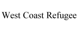 WEST COAST REFUGEE trademark