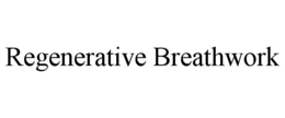 REGENERATIVE BREATHWORK trademark