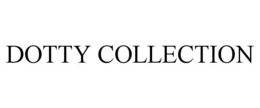 DOTTY COLLECTION trademark