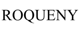 ROQUENY trademark