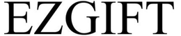 EZGIFT trademark