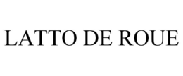 LATTO DE ROUE trademark