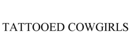 TATTOOED COWGIRLS trademark