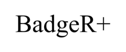 BADGER+ trademark