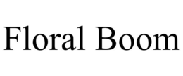 FLORAL BOOM trademark