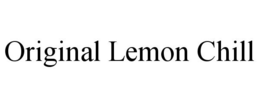 ORIGINAL LEMON CHILL trademark