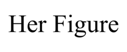 HER FIGURE trademark