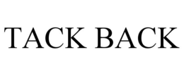 TACK BACK trademark