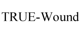 TRUE-WOUND trademark