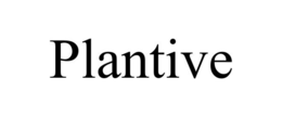 PLANTIVE trademark