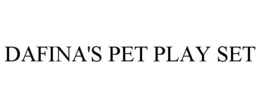 DAFINA'S PET PLAY SET trademark
