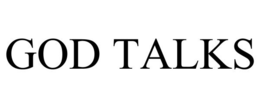 GOD TALKS trademark