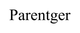 PARENTGER trademark