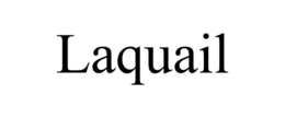 LAQUAIL trademark