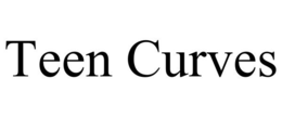 TEEN CURVES trademark