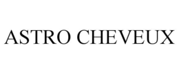 ASTRO CHEVEUX trademark