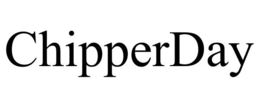 CHIPPERDAY trademark