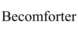 BECOMFORTER trademark