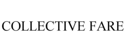 COLLECTIVE FARE trademark