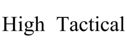 HIGH TACTICAL trademark