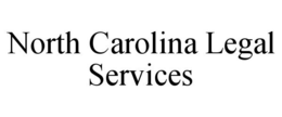 NORTH CAROLINA LEGAL SERVICES trademark