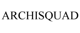 ARCHISQUAD trademark