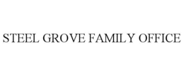 STEEL GROVE FAMILY OFFICE trademark