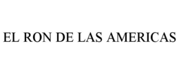EL RON DE LAS AMERICAS trademark