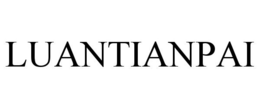 LUANTIANPAI trademark