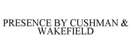 PRESENCE BY CUSHMAN & WAKEFIELD trademark