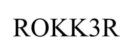 ROKK3R trademark
