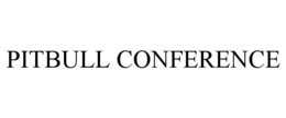 PITBULL CONFERENCE trademark
