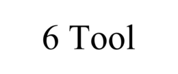 6 TOOL trademark