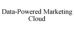 DATA-POWERED MARKETING CLOUD trademark