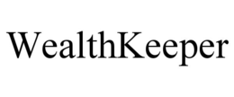 WEALTHKEEPER trademark