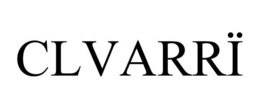 CLVARRÏ trademark