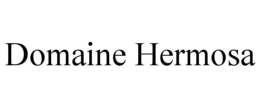 DOMAINE HERMOSA trademark