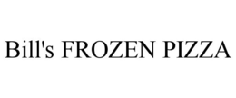 BILL'S FROZEN PIZZA trademark