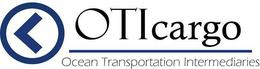 OTICARGO OCEAN TRANSPORTATION INTERMEDIARIES trademark