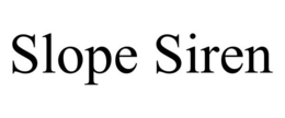 SLOPE SIREN trademark