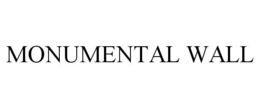 MONUMENTAL WALL trademark