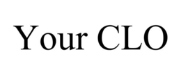 YOUR CLO trademark
