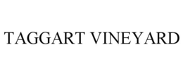 TAGGART VINEYARD trademark
