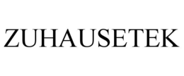 ZUHAUSETEK trademark
