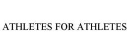 ATHLETES FOR ATHLETES trademark