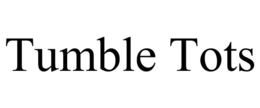 TUMBLE TOTS trademark