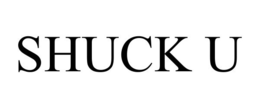 SHUCK U trademark